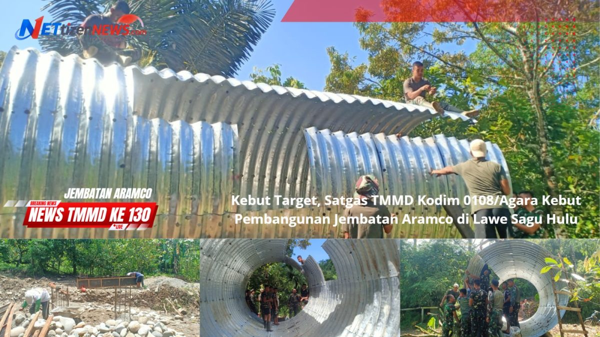 Kebut Target, Satgas TMMD Ke – 130 Kodim 0108/Agara Kebut Pembangunan Jembatan Aramco di Lawe Sagu Hulu